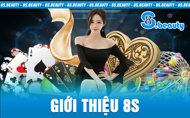 Giới Thiệu 8S